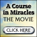 A Course in
          Miracles The Movie